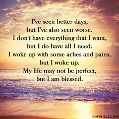 I've Seen Better Days Quote