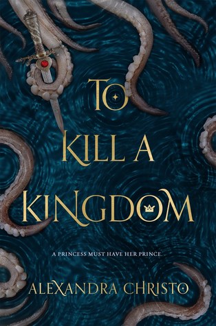 To Kill A Kingdom Book Cover